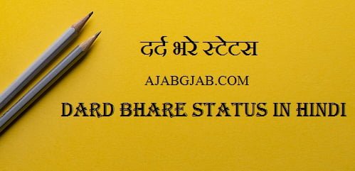 Dard Bhare Status In Hindi